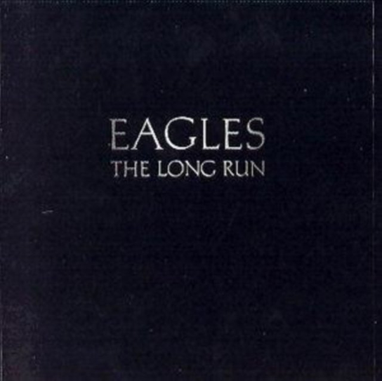 The Long Run The Eagles