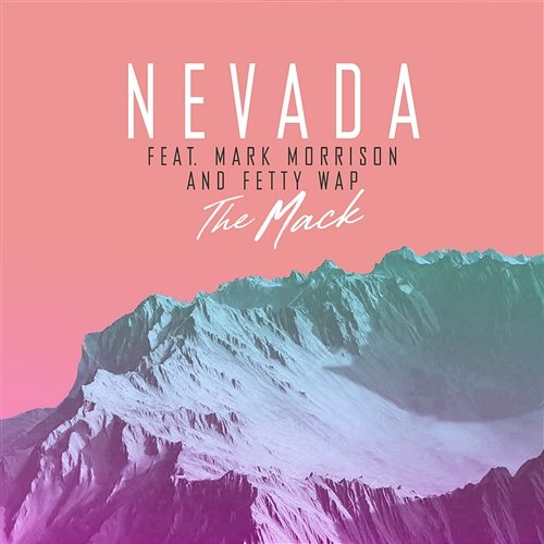 The Mack Nevada feat. Mark Morrison, Fetty Wap