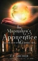 The Mapmaker's Apprentice Archer C. J.