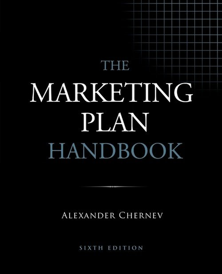 The Marketing Plan Handbook, 6th Edition Alexander Chernev