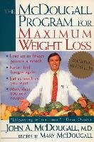 The McDougall Program for Maximum Weight Loss Mcdougall John A.