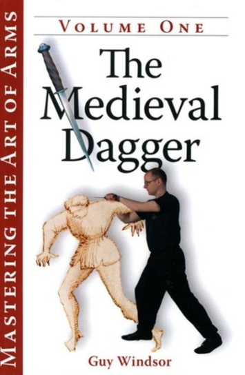 The Medieval Dagger Guy Windsor