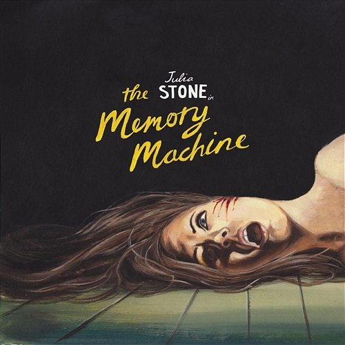 The Memory Machine Julia Stone