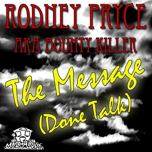The Message (Done Talk) Bounty Killer