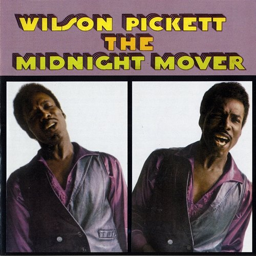 The Midnight Mover Wilson Pickett