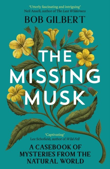 The Missing Musk Bob Gilbert