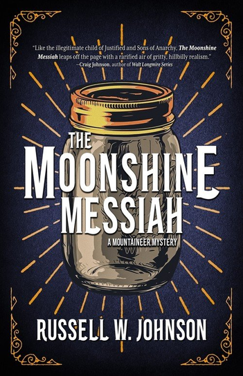 The Moonshine Messiah Shotgun Honey Books