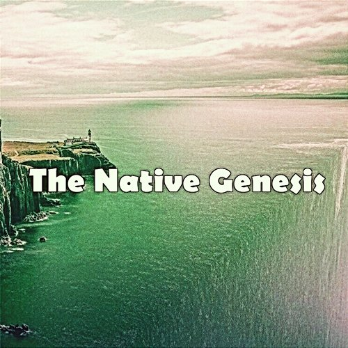 The Native Genesis Dondi Shamaria
