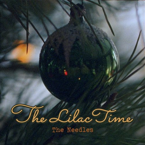 The Needles The Lilac Time