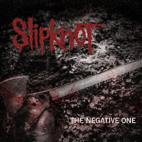 The Negative One Slipknot