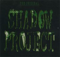 The Original Shadow Proje Shadow Project
