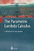The Parametric Lambda Calculus Paolini Luca, Ronchi Della Rocca Simona