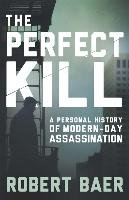 The Perfect Kill Baer Robert
