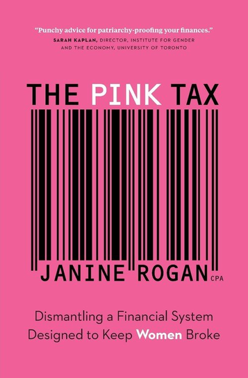 The Pink Tax Janine Rogan