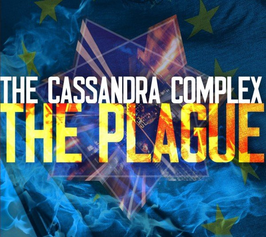 The Plague The Cassandra Complex
