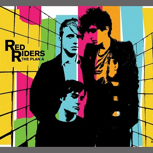 The Plan A Red Riders