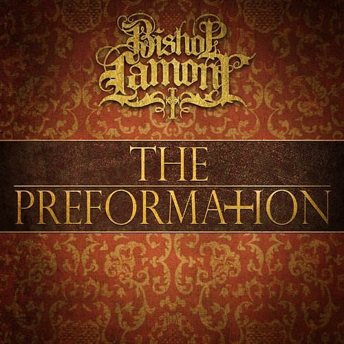 The Preformation Bishop Lamont