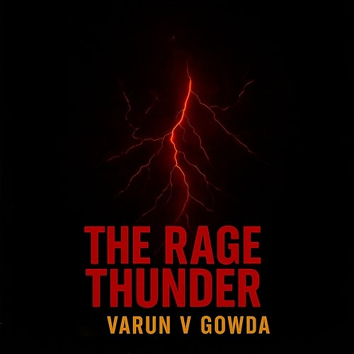 The Rage Thunder Varun V Gowda