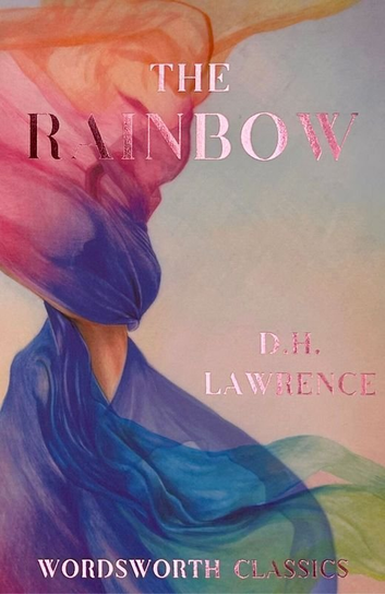 The Rainbow. Wordsworth Classics Lawrence David H.