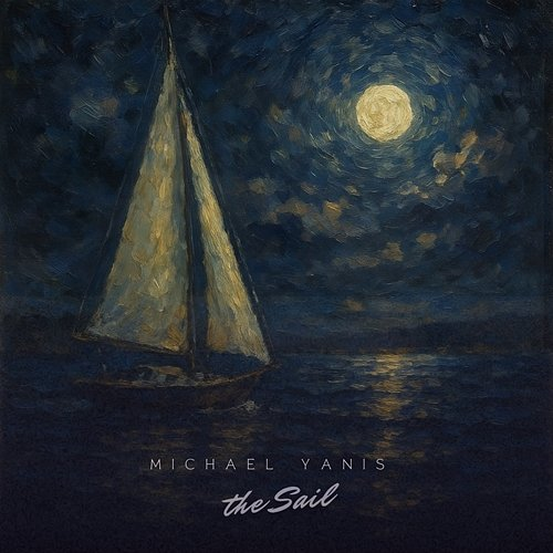 The Sail Michael Yanis