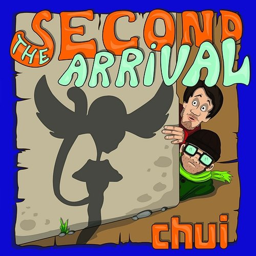 The Second Arrival Chui