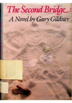The Second Bridge Gary Gildner