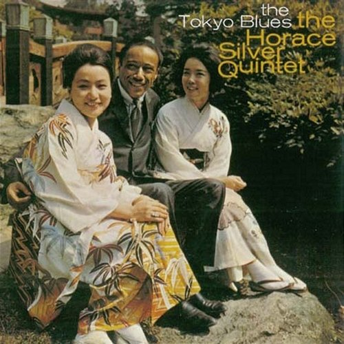 The Tokyo Blues Horace Silver