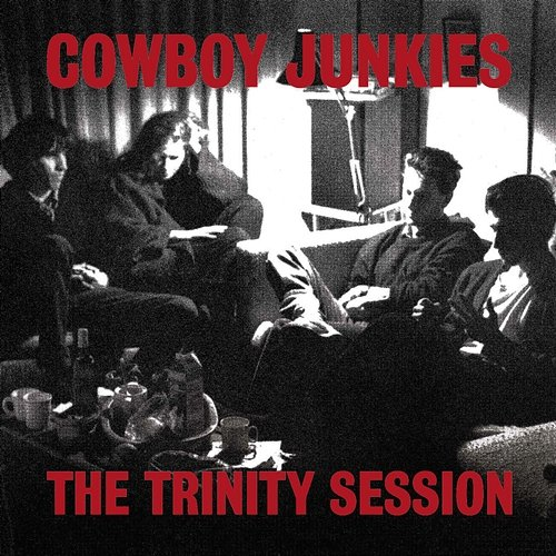 The Trinity Session Cowboy Junkies