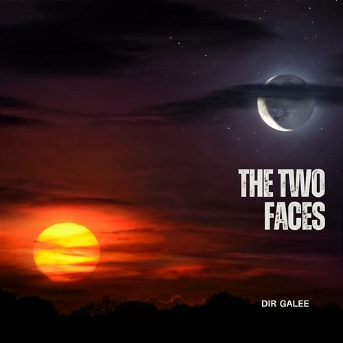The Two Faces Dir Galee
