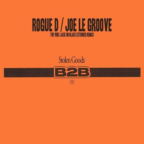 The Vibe Rogue D & Joe Le Groove