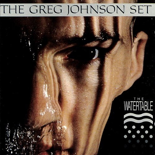 The Watertable Greg Johnson Set