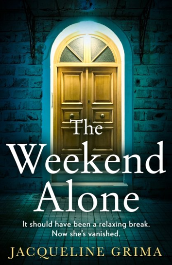 The Weekend Alone Jacqueline Grima