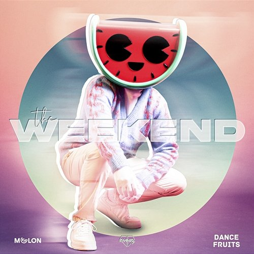 The Weekend This Is MELON, DMNDS, & Dance Fruits Music