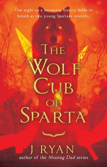The Wolf Cub of Sparta The Book Guild Ltd