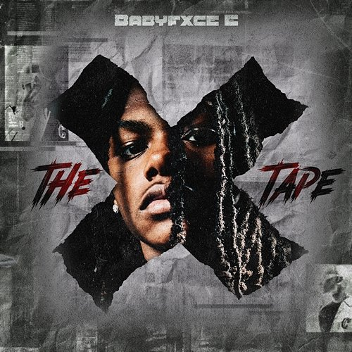 The X Tape Babyfxce E