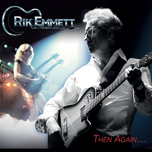 Then Again.... Dave Dunlop, Rik Emmett, & Don Breithaupt