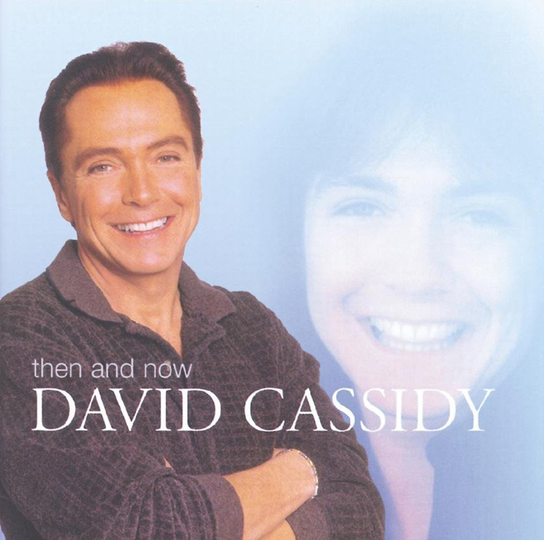 Then And Now Cassidy David