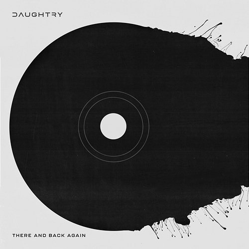 There and Back Again Daughtry