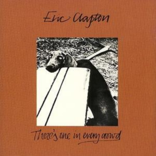 There's One In Every Crowd Clapton Eric