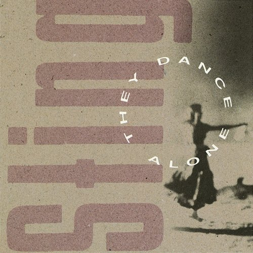 They Dance Alone Sting