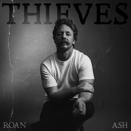 Thieves Roan Ash