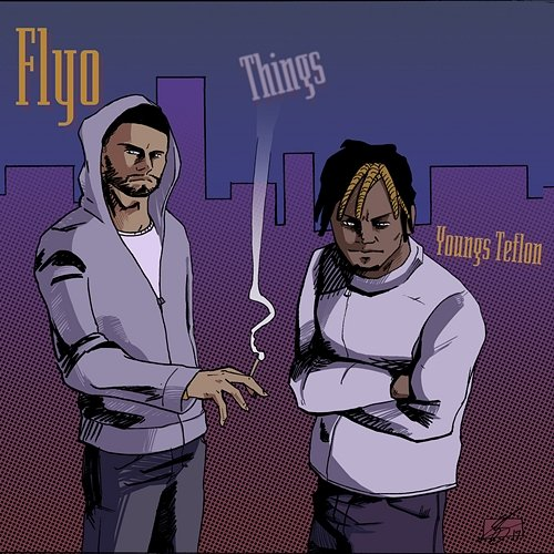 Things Flyo, Youngs Teflon