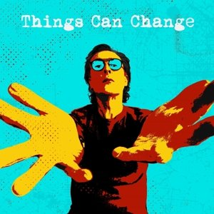 Things Can Change Miles Hunt