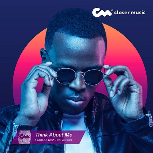 Think About Me StanLee feat. Lee Wilson