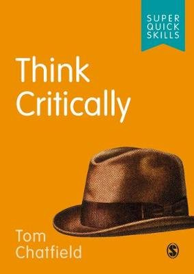 Think Critically Chatfield Tom