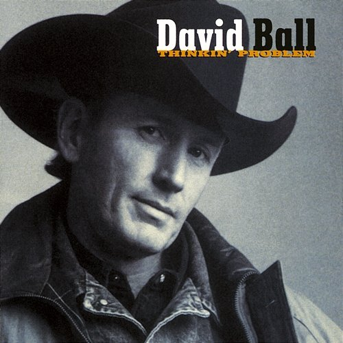 Thinkin' Problem David Ball