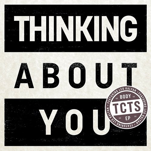 Thinking About You Leo Kalyan, TCTS