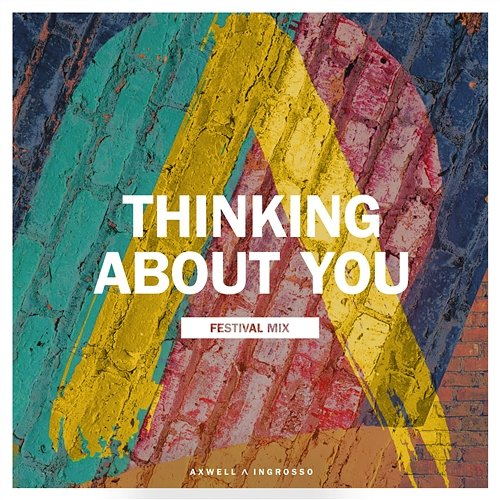 Thinking About You Axwell /\ Ingrosso, Axwell, Sebastian Ingrosso