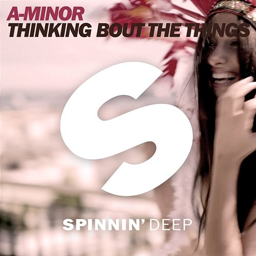 Thinking Bout The Things A-Minor