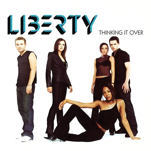 Thinking It Over Liberty X